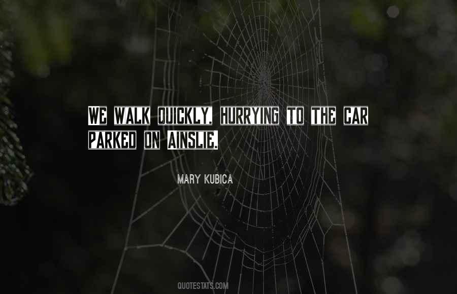 Mary Kubica Quotes #1512605