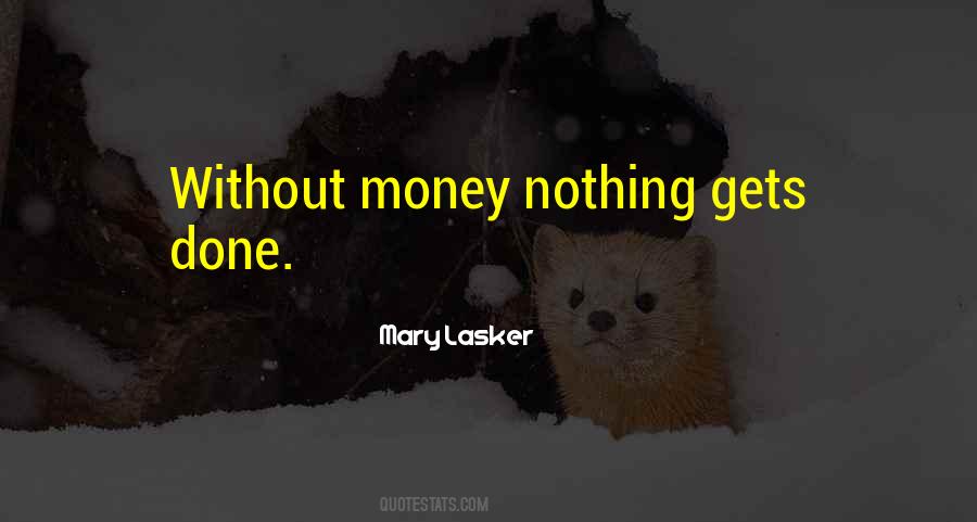 Mary Lasker Quotes #1308880