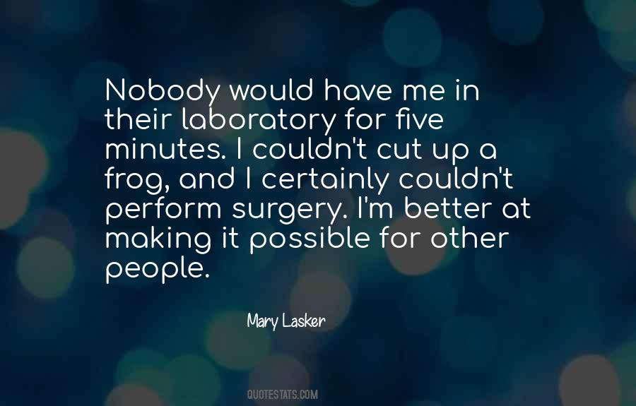 Mary Lasker Quotes #1345379