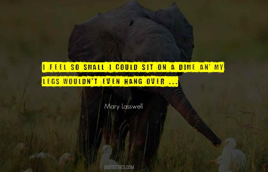 Mary Lasswell Quotes #1128307