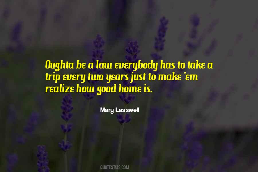 Mary Lasswell Quotes #284741