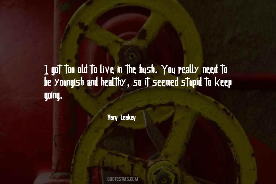 Mary Leakey Quotes #1703605