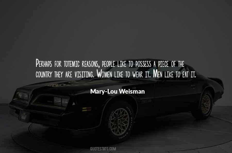 Mary-Lou Weisman Quotes #1575509