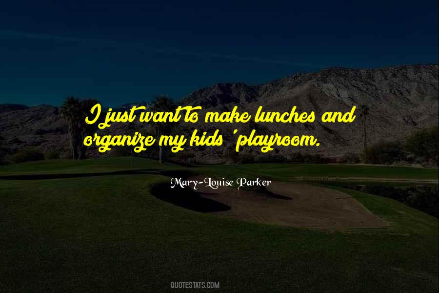 Mary-Louise Parker Quotes #1411255