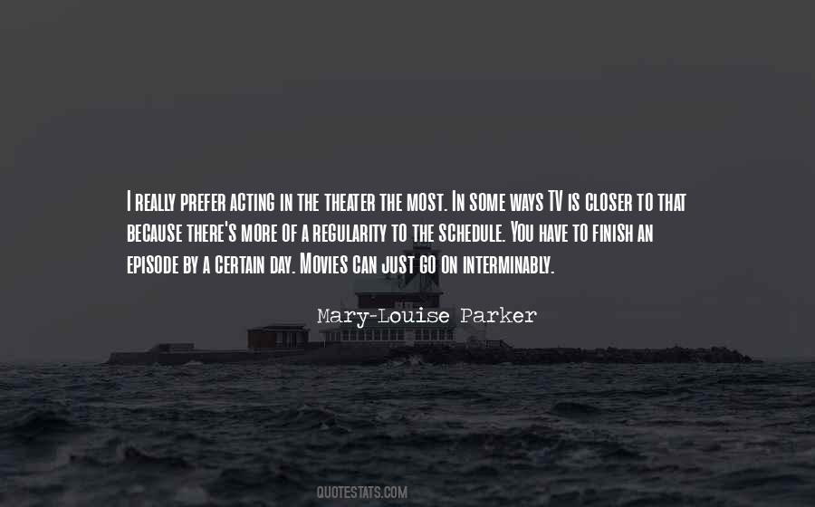 Mary-Louise Parker Quotes #1673140