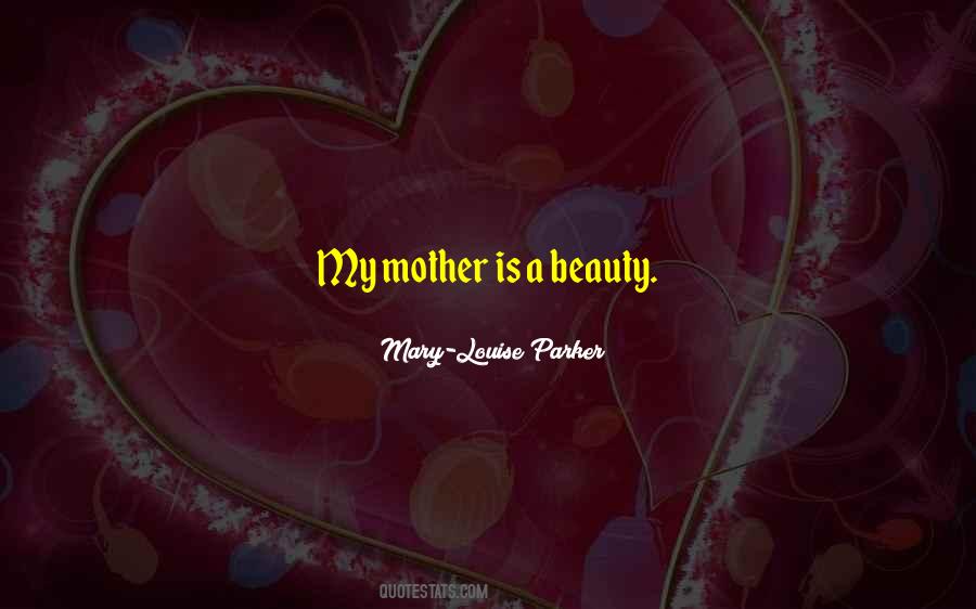 Mary-Louise Parker Quotes #1867399