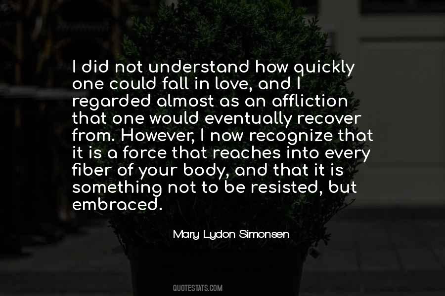 Mary Lydon Simonsen Quotes #1422734