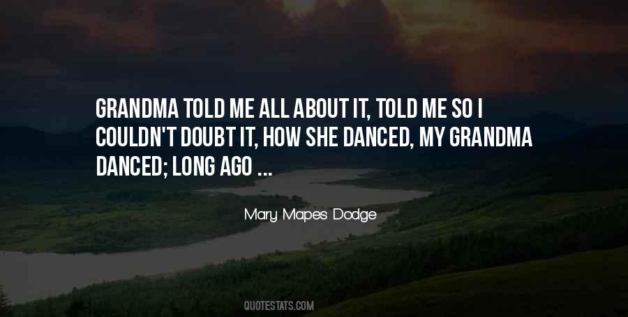 Mary Mapes Dodge Quotes #1721077