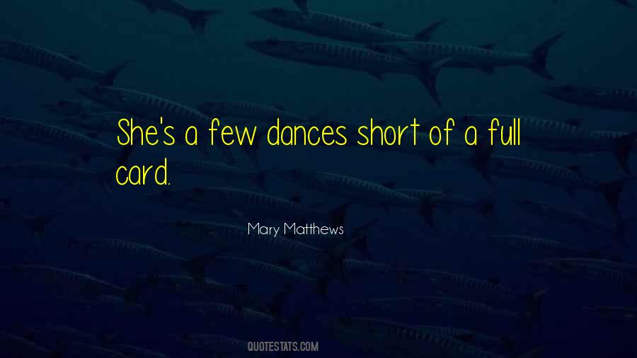 Mary Matthews Quotes #1609746 Mary Matthews Quotes #1609746