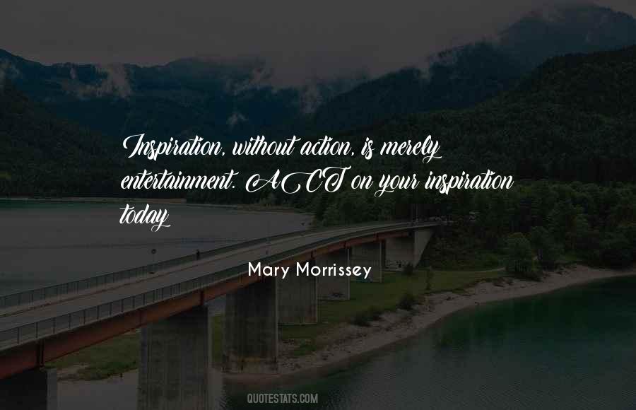 Mary Morrissey Quotes #229564