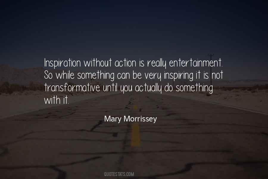 Mary Morrissey Quotes #490482