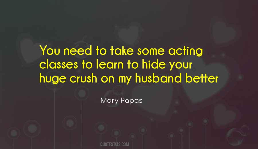 Mary Papas Quotes #341964