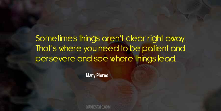 Mary Pierce Quotes #1304460