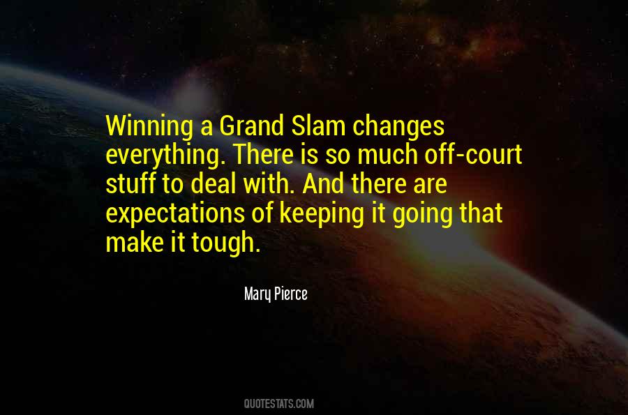 Mary Pierce Quotes #552100