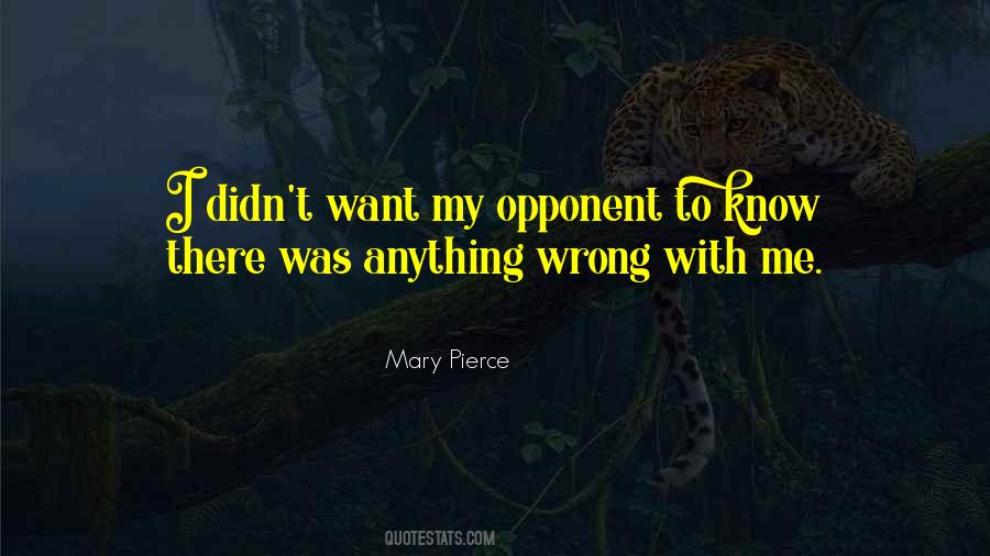 Mary Pierce Quotes #809486