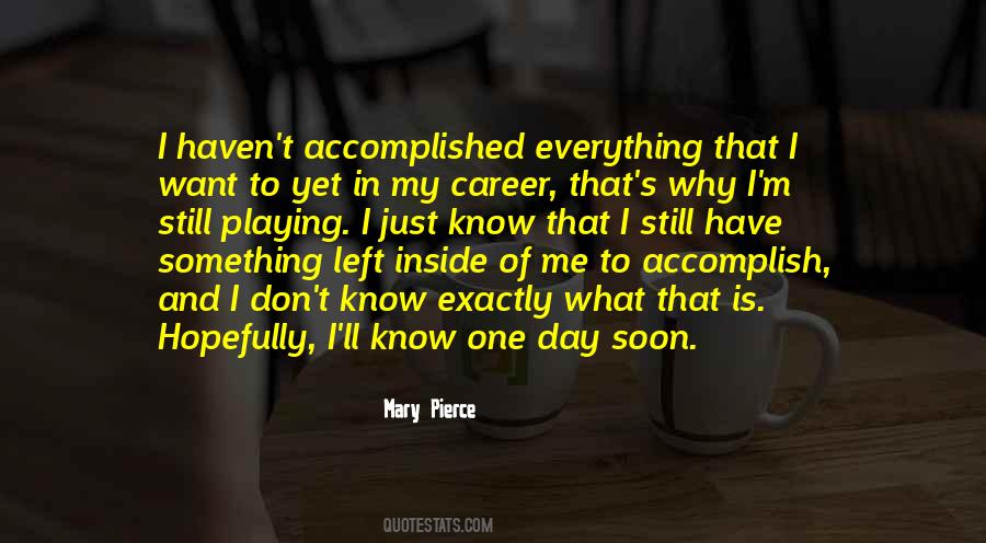 Mary Pierce Quotes #827252