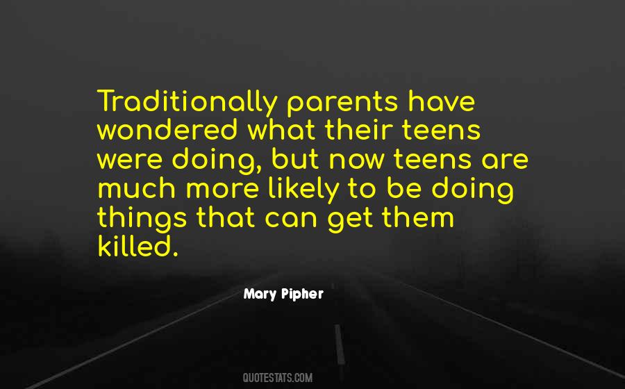 Mary Pipher Quotes #1100293