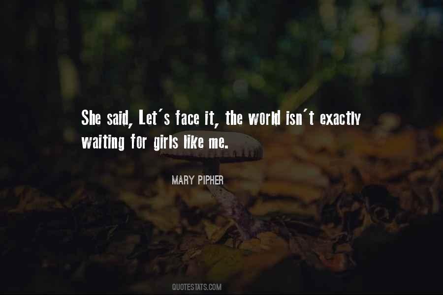 Mary Pipher Quotes #1593056