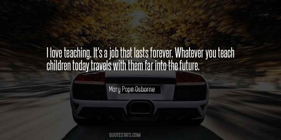 Mary Pope Osborne Quotes #1745702