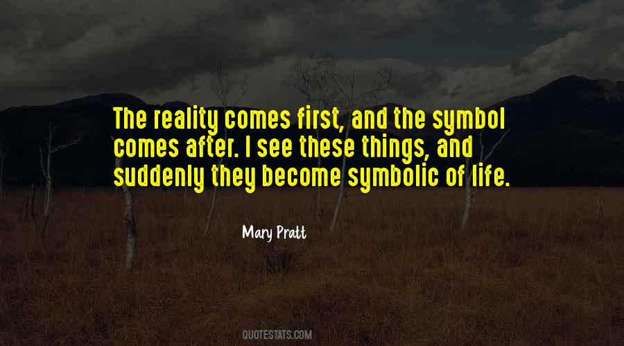 Mary Pratt Quotes #276156