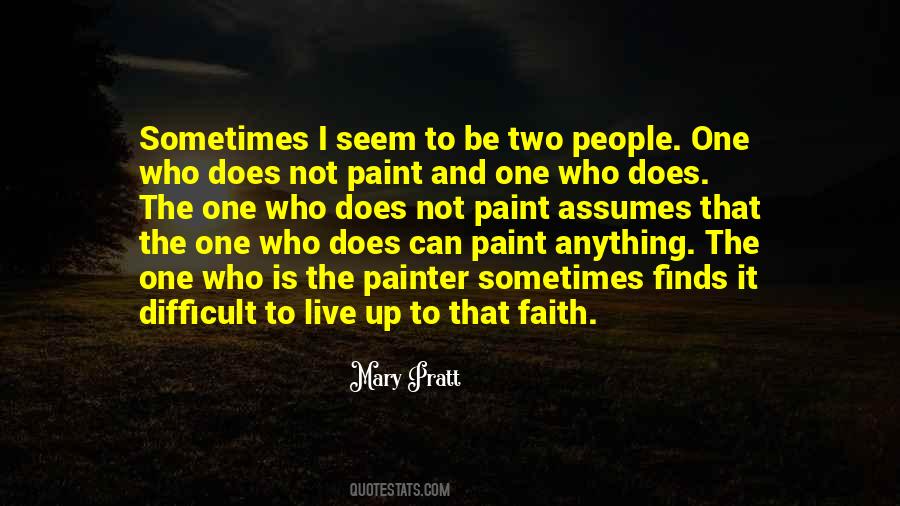 Mary Pratt Quotes #312356