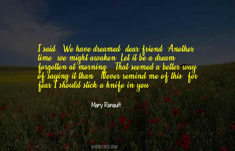 Mary Renault Quotes #1101862