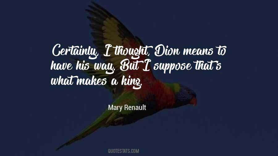 Mary Renault Quotes #1596881