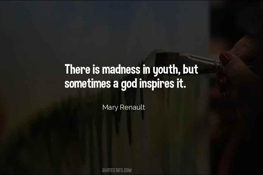 Mary Renault Quotes #1634913