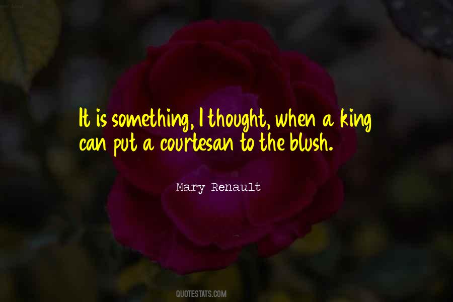 Mary Renault Quotes #516376