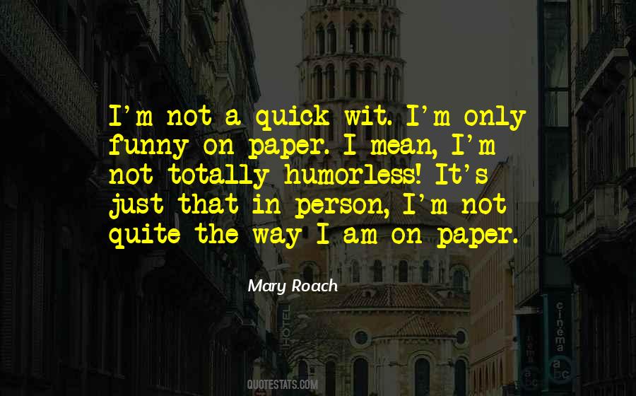 Mary Roach Quotes #1142239