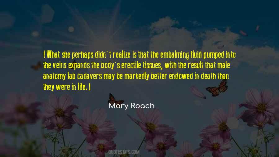 Mary Roach Quotes #439207
