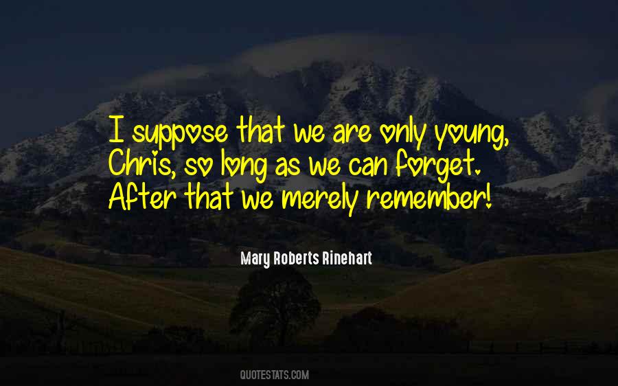 Mary Roberts Rinehart Quotes #1532020