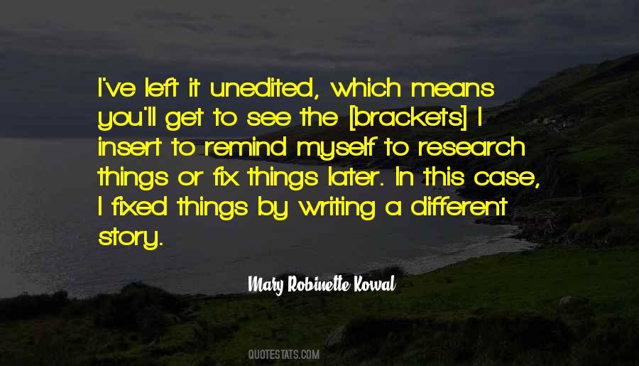 Mary Robinette Kowal Quotes #549213