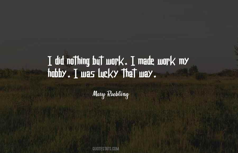 Mary Roebling Quotes #180146