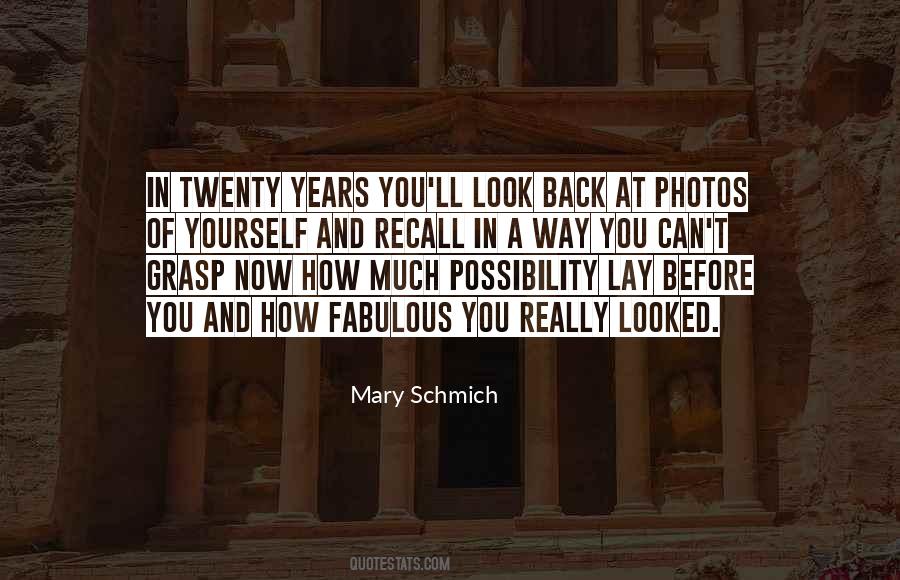 Mary Schmich Quotes #1182609
