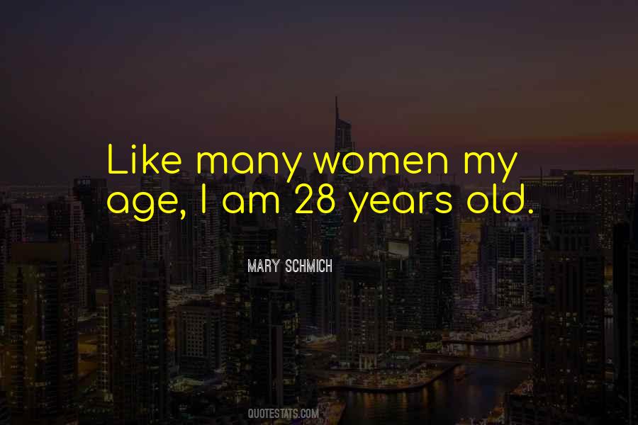 Mary Schmich Quotes #1365034