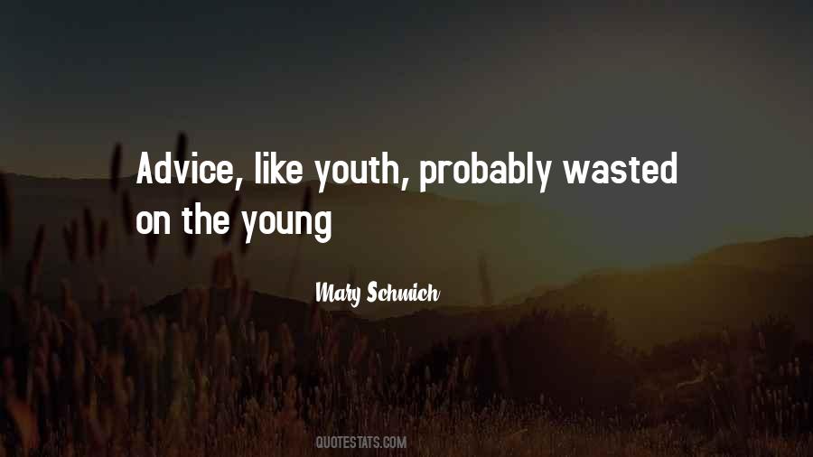 Mary Schmich Quotes #1734435