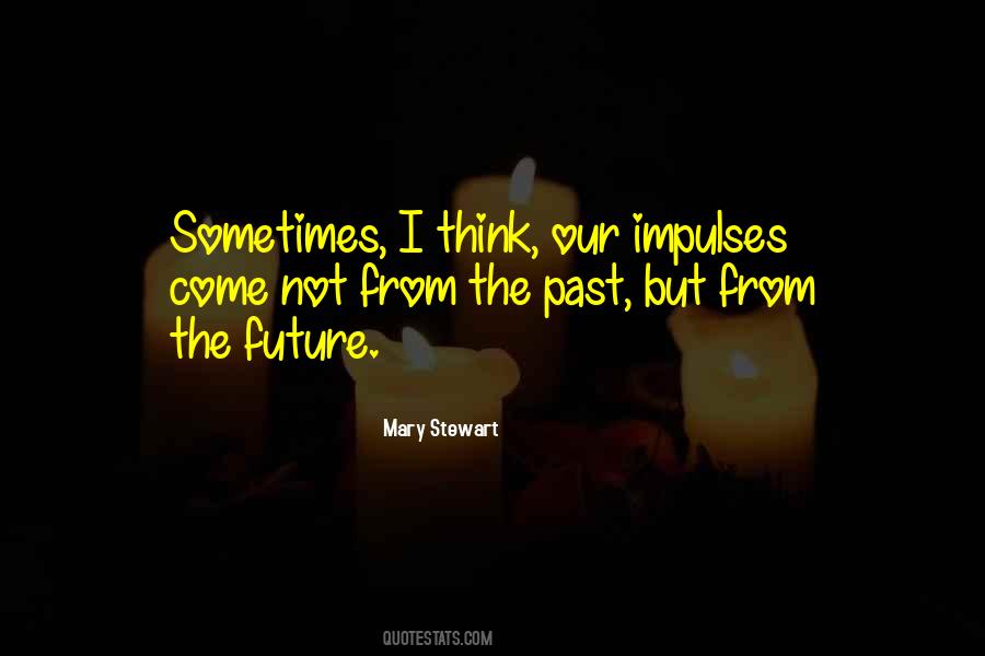 Mary Stewart Quotes #1455253