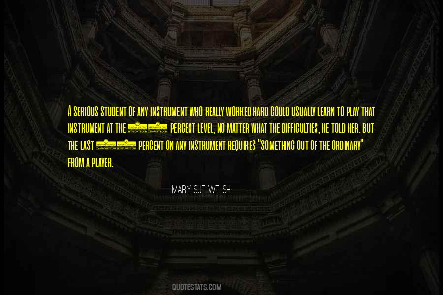 Mary Sue Welsh Quotes #1540656