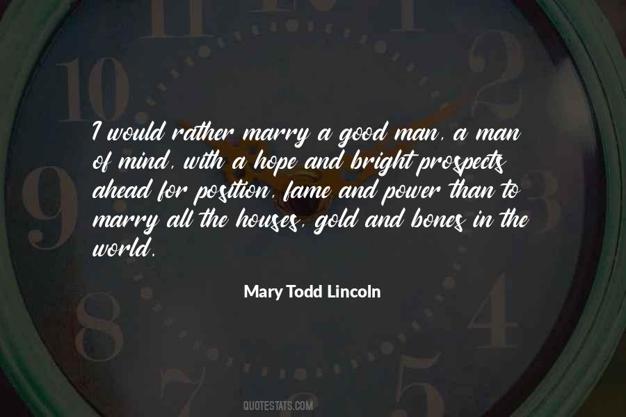 Mary Todd Lincoln Quotes #1739641