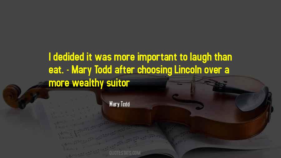 Mary Todd Quotes #1747625 Mary Todd Quotes #1747625