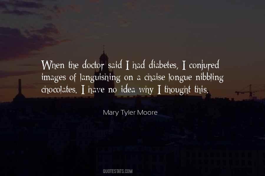 Mary Tyler Moore Quotes #1734796