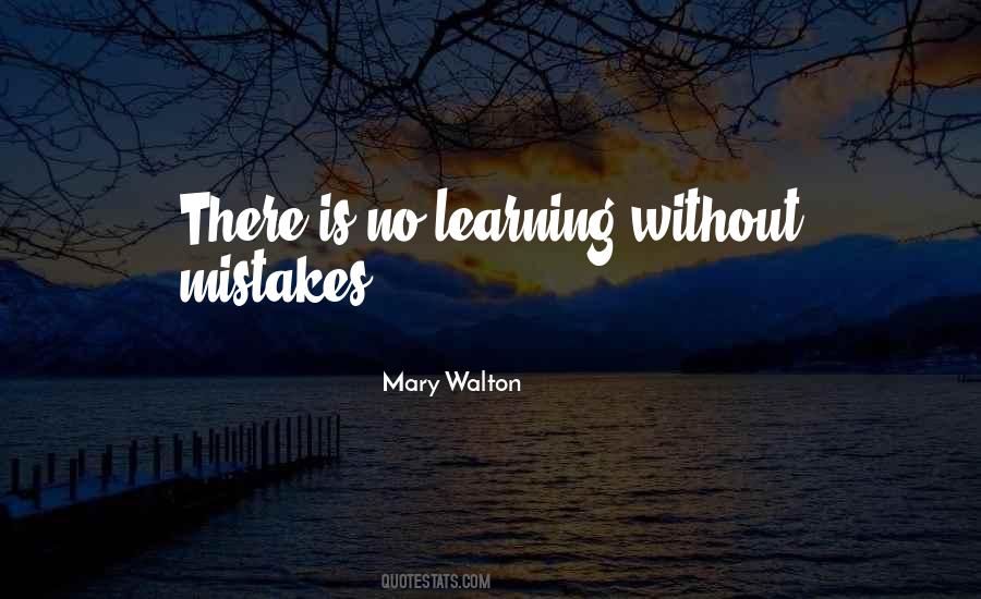 Mary Walton Quotes #1343383