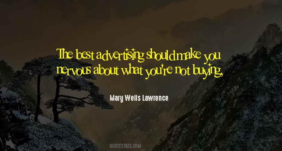 Mary Wells Lawrence Quotes #983267