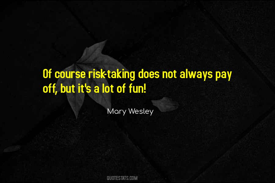 Mary Wesley Quotes #1582264