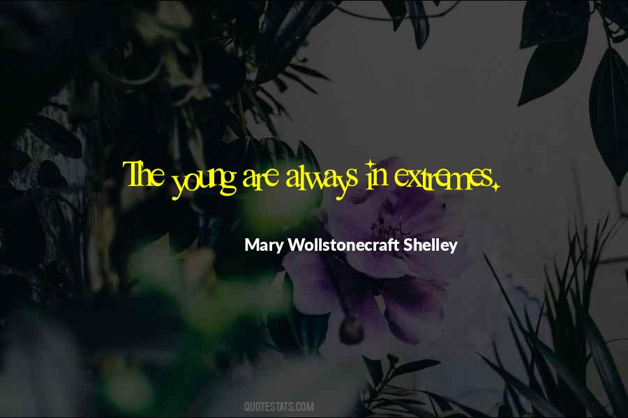 Mary Wollstonecraft Shelley Quotes #1103660