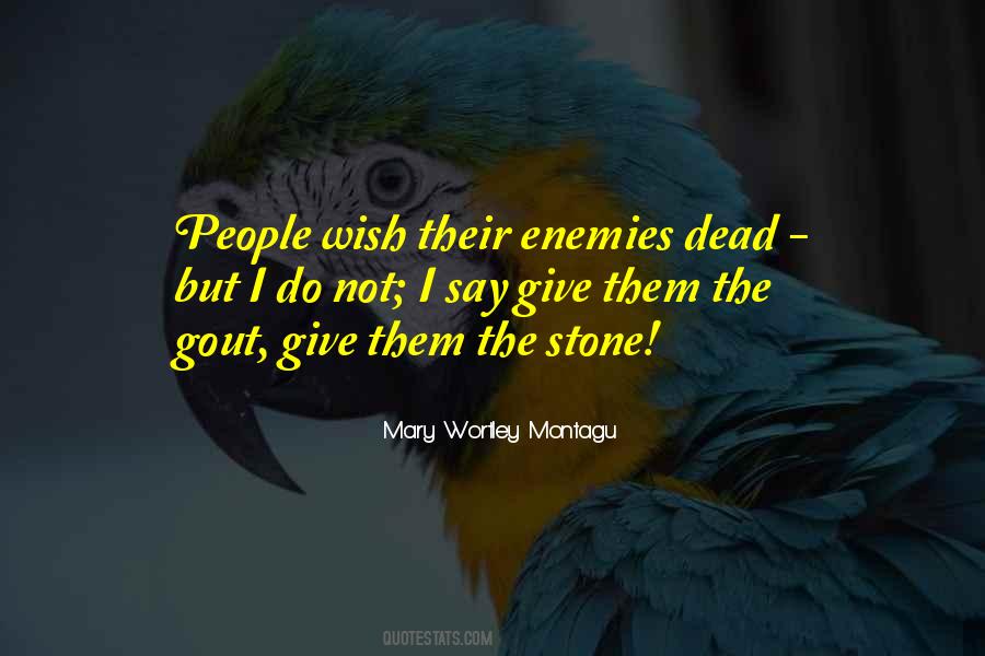 Mary Wortley Montagu Quotes #1774439