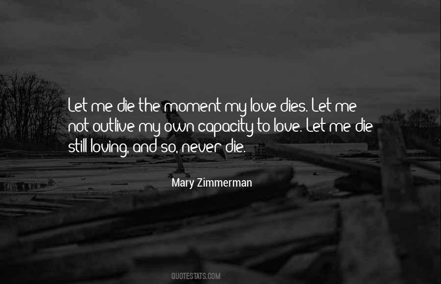 Mary Zimmerman Quotes #1227653