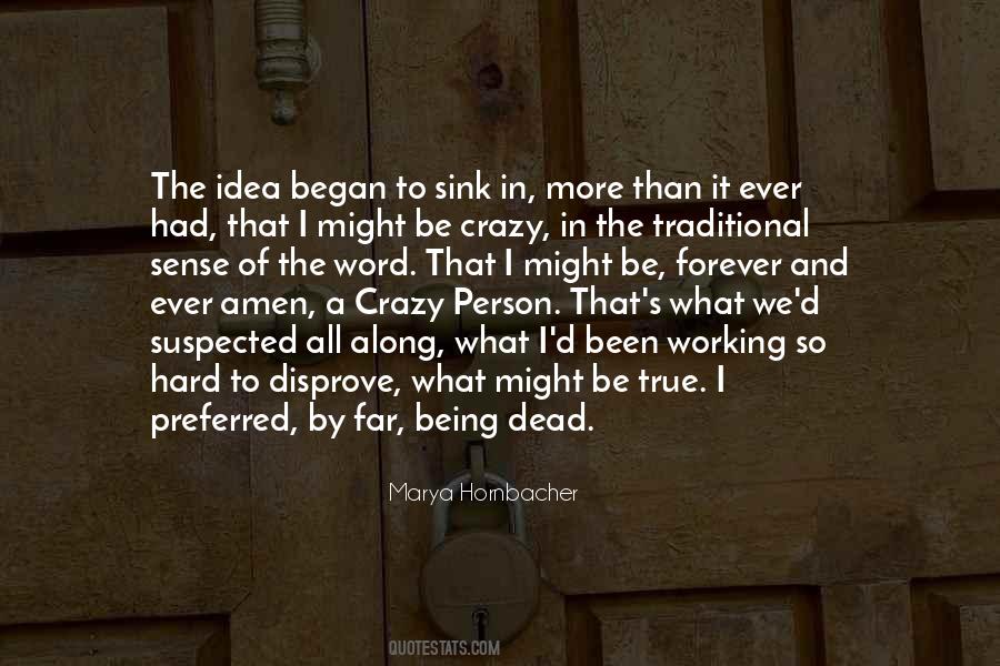 Marya Hornbacher Quotes #1270600