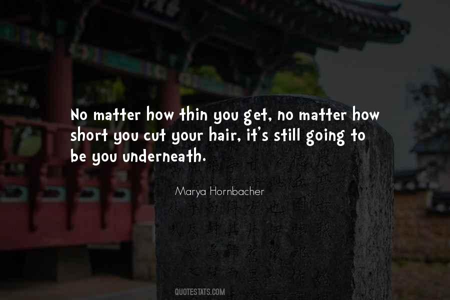 Marya Hornbacher Quotes #1374484